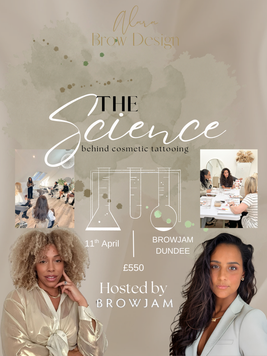 The Science Behind Cosmetic Tattooing - Hosted by Browjam 11th April